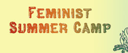 July 13 on FM: Feminist Summer Camp | Latina Reproductive Justice | Top Secret Rosies