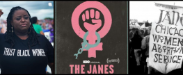 FM July 13, 2022:  The Janes on HBO / After Roe, the ReproJustice Response